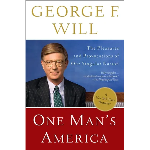One Man's America: The Pleasures and Provocations of Our Singular Nation