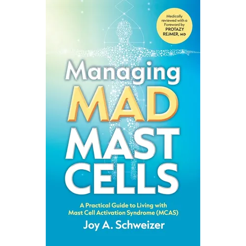 Managing Mad Mast Cells