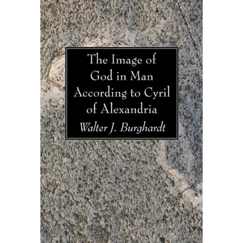 The Image of God in Man According to Cyril of Alexandria