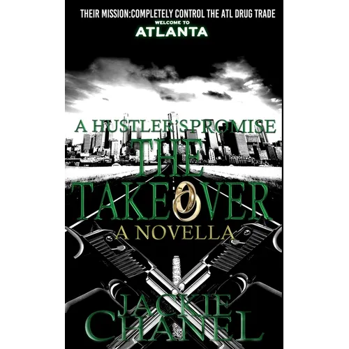 A Hustler's Promise: The Takeover