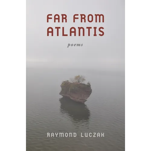 Far from Atlantis: Poems