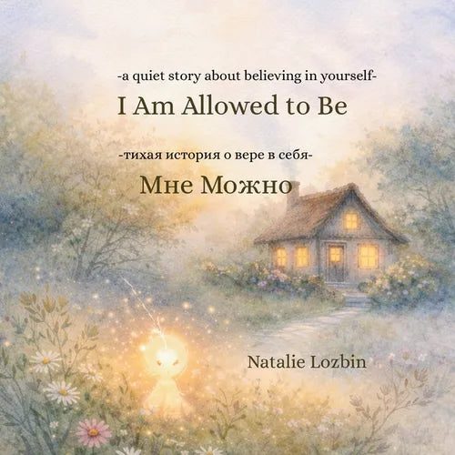 I Am Allowed to Be / Мне Можно
