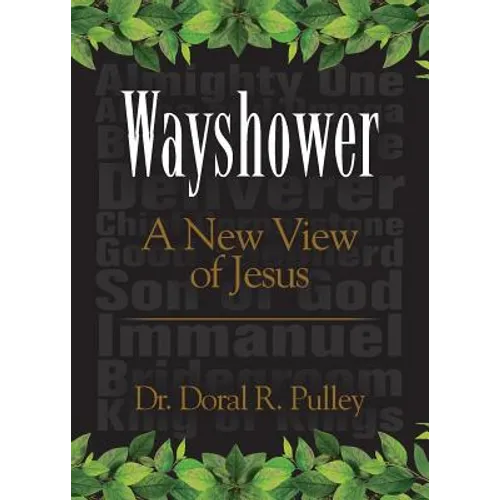Wayshower: A New View of Jesus