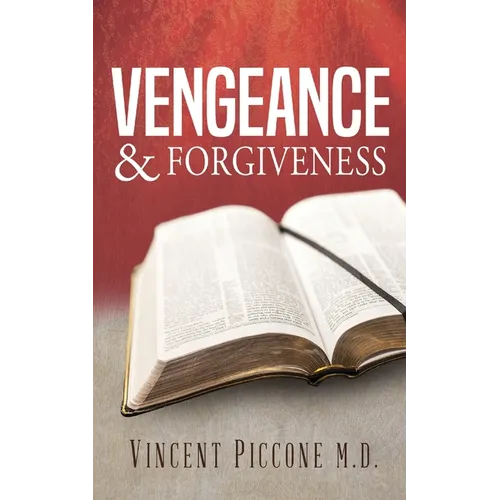 Vengeance and Forgiveness