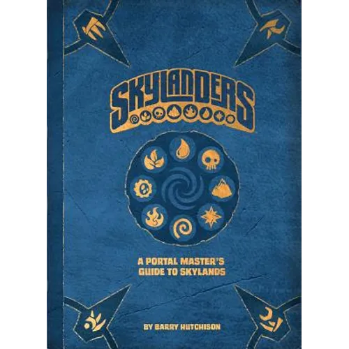 Skylanders: A Portal Master's Guide to Skylands