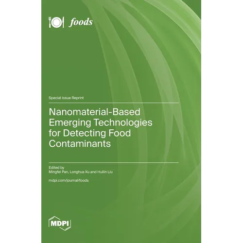 Nanomaterial-Based Emerging Technologies for Detecting Food Contaminants