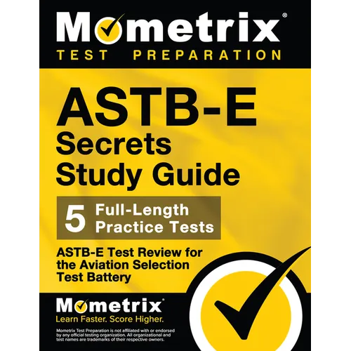 Astb-E Secrets Study Guide: Astb-E Test Review for the Aviation Selection Test Battery