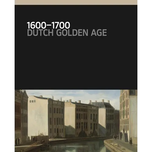 1600-1700: Dutch Golden Age
