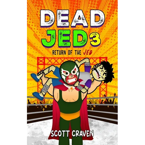 Dead Jed 3: Return of the Jed