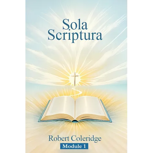 Sola Scriptura: Topical Bible Study Series