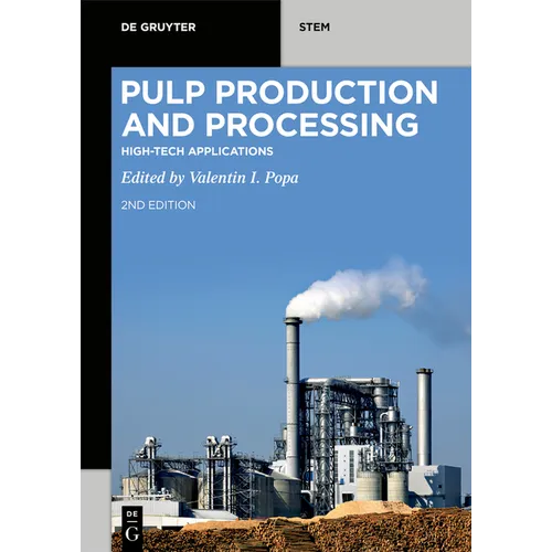 Pulp Production and Processing: High-Tech Applications
