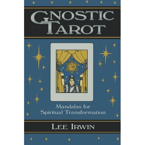 Gnostic Tarot: Mandalas for Spiritual Transformation