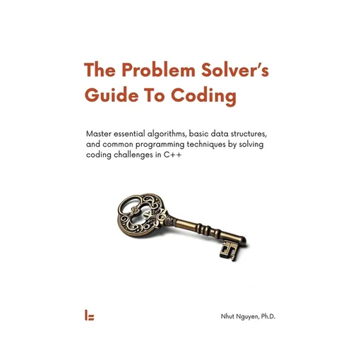 The Problem Solver's Guide To Coding