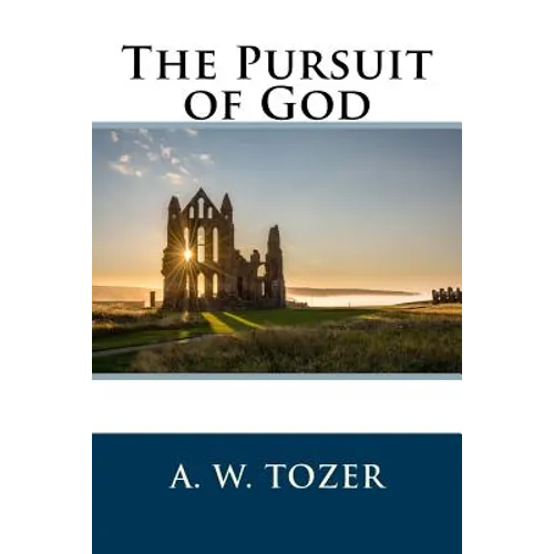 The Pursuit of God