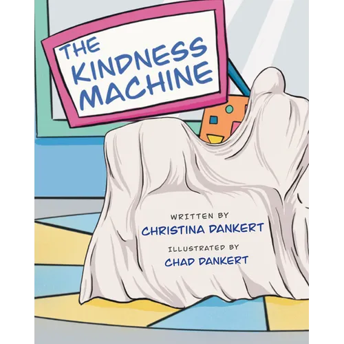 The Kindness Machine