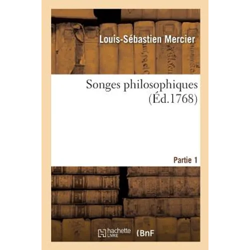 Songes Philosophiques . Partie 1