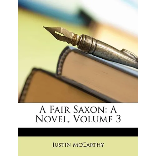A Fair Saxon: A Novel, Volume 3