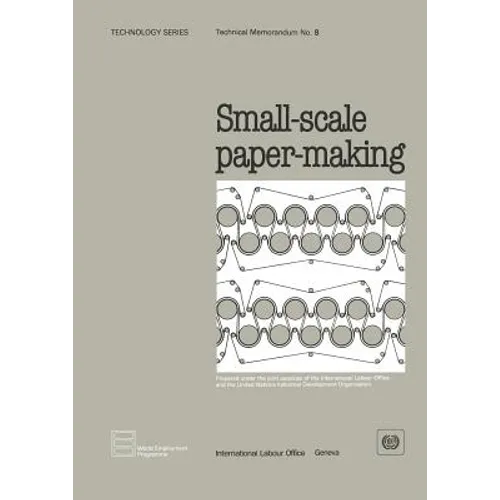 Small-scale paper-making (Technology Series. Technical Memorandum No. 8)