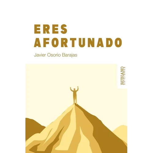 Eres afortunado