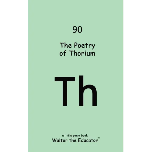 The Poetry of Thorium