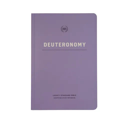 Lsb Scripture Study Notebook: Deuteronomy: Legacy Standard Bible