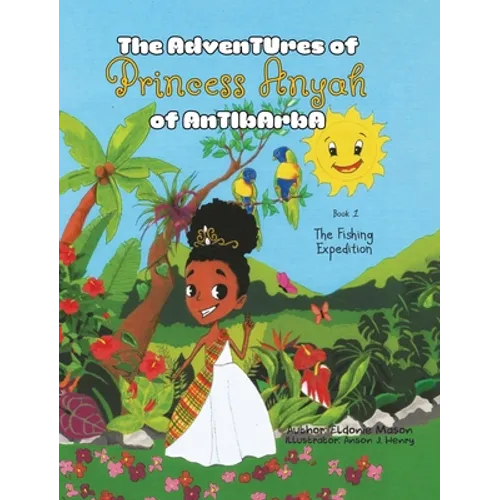 The Adventures of Princess Anyah of Antibarba: The Fishing Expedition