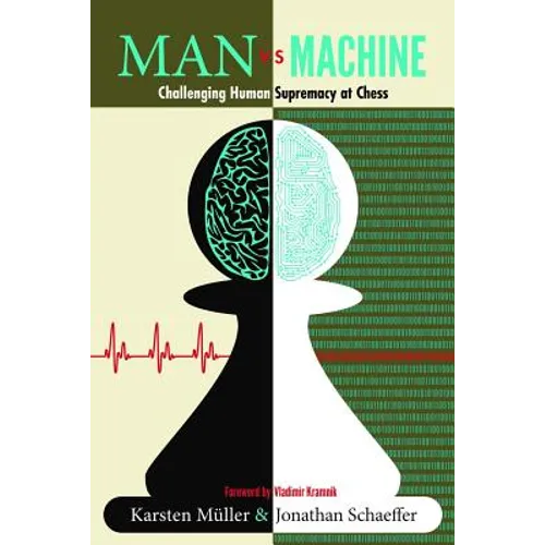 Man vs. Machine: Challenging Human Supremacy at Chess