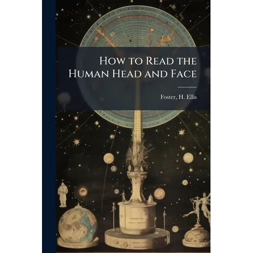 How to Read the Human Head and Face