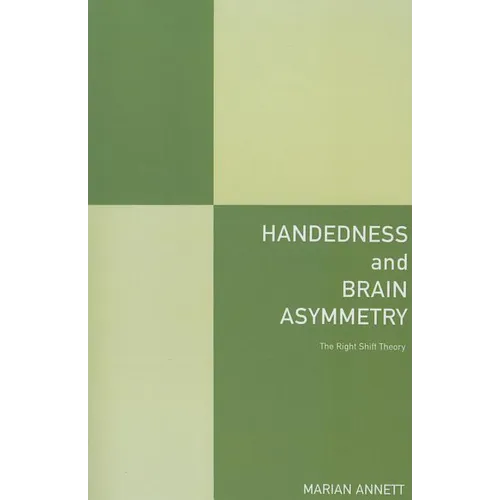 Handedness and Brain Asymmetry: The Right Shift Theory