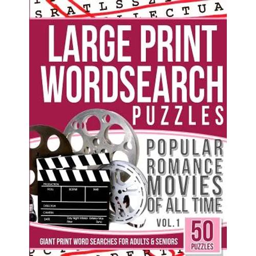 Large Print Wordsearches Puzzles Popular Romance Movies of All Time v.1: Giant Print Word Searches for Adults & Seniors