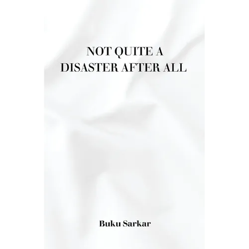 Not Quite a Disaster After All