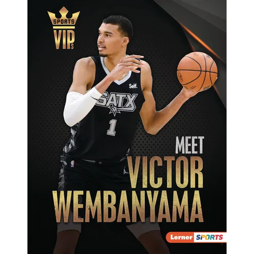 Meet Victor Wembanyama: San Antonio Spurs Superstar