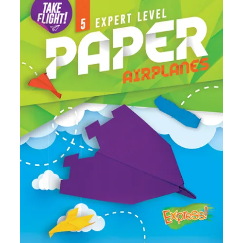 Expert Level Paper Airplanes