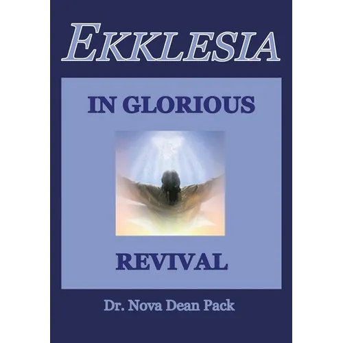 Ekklesia In Glorious Revival