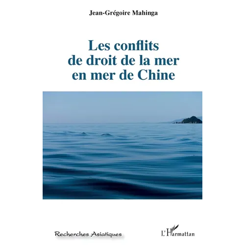Les conflits de droit de la mer en mer de Chine