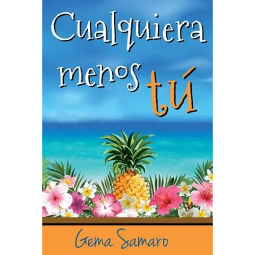 Cualquiera menos tú