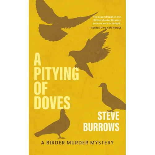 A Pitying of Doves: A Birder Murder Mystery