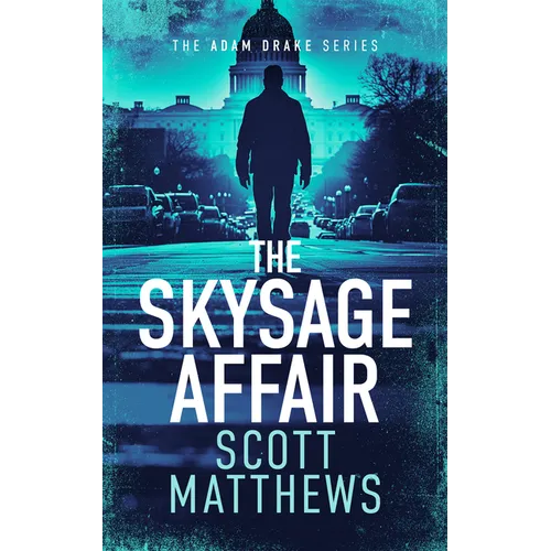 The Skysage Affair: An Adam Drake Thriller