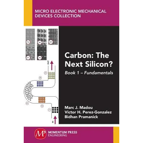 Carbon: The Next Silicon?: Book 1 - Fundamentals