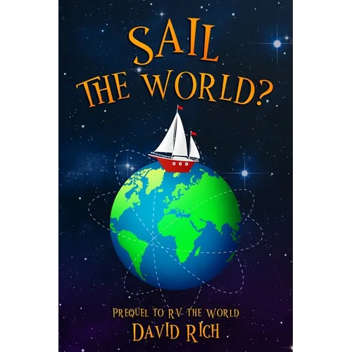 Sail the World?: Prequel to RV the World