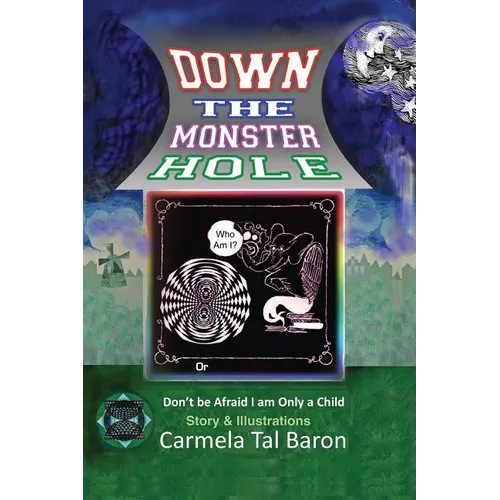 Down the Monster Hole: or Don't Be Afraid, I Am Only a Child