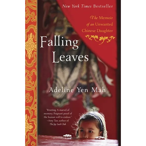 Falling Leaves: The True Story of an Unwanted Chinese Daughter