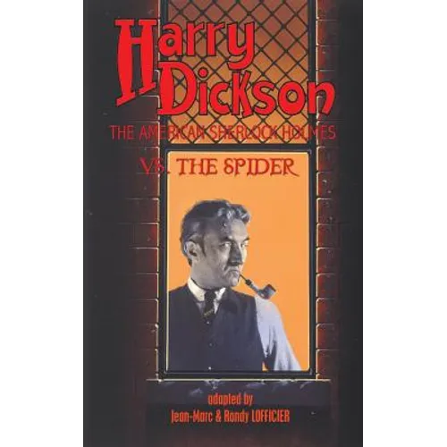 Harry Dickson, the American Sherlock Holmes, vs. the Spider