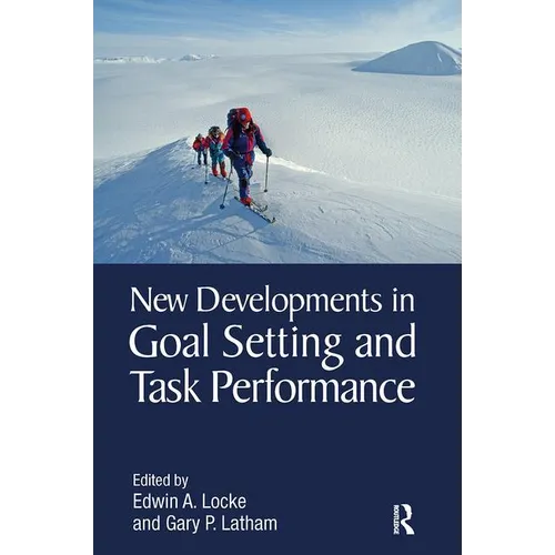 New Developments in Goal Setting and Task Performance