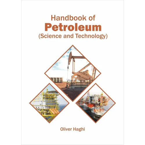 Handbook of Petroleum (Science and Technology)