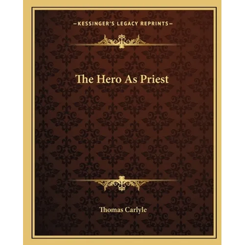 The Hero As Priest