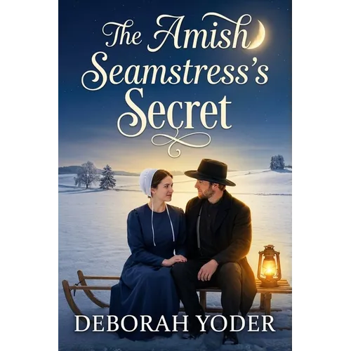 The Amish Seamstress's Secret (An Amish Romance)
