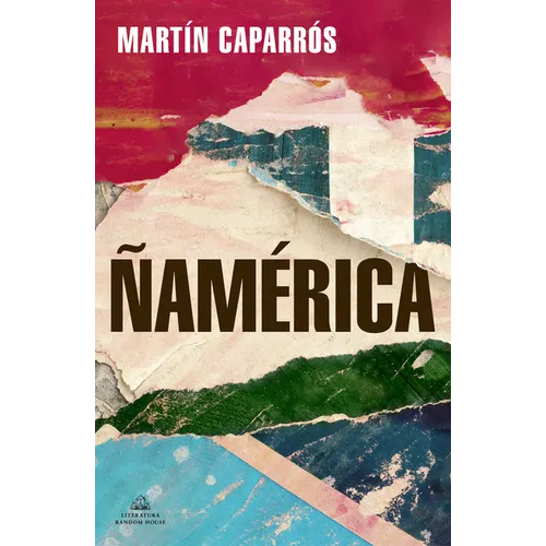 Ñamérica (Spanish Edition)