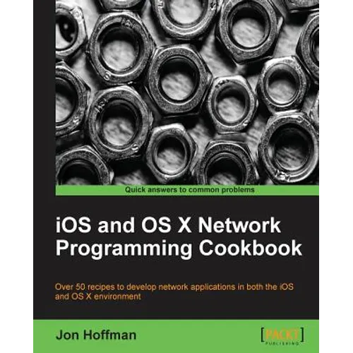 IOS and OS X Network Programming Cookbook