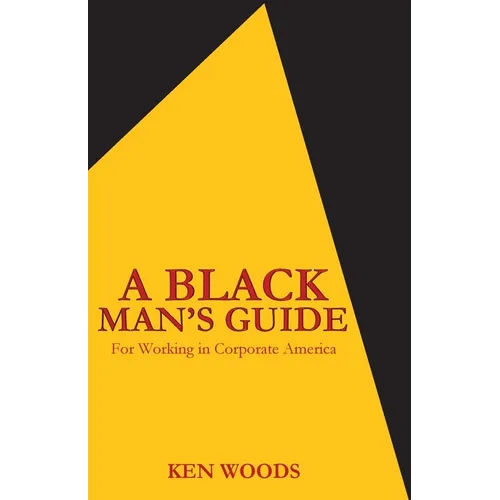 A Black Man's Guide for Working in Corporate America